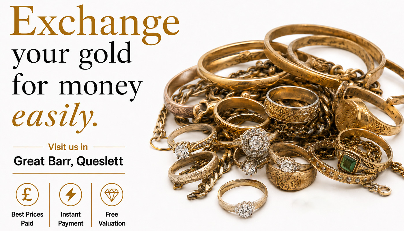 Exchange your gold and silver easily in Great Barr